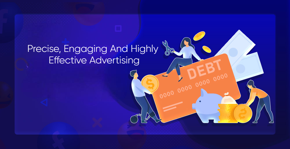 Precise, Engaging And Highly Effective Advertising Precise, Engaging And Highly Effective Advertising