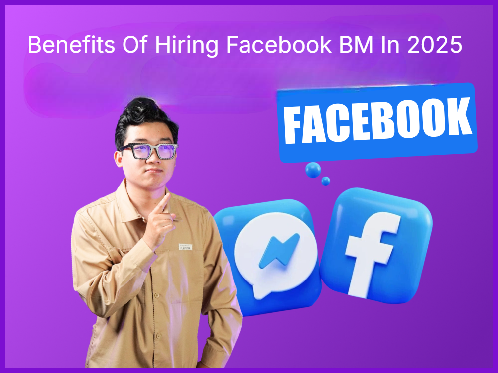Benefits Of Hiring Facebook BM In 2025 PrimeX Agency Benefits Of Hiring Facebook BM In 2025 PrimeX Agency