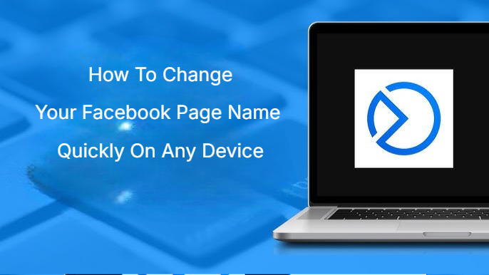 How To Change Your Facebook Page Name Quickly On Any Device How To Change Your Facebook Page Name Quickly On Any Device