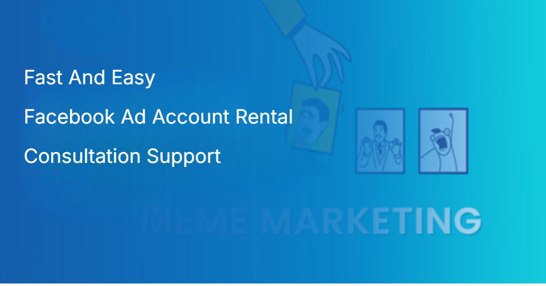 Fast And Easy Facebook Ad Account Rental Consultation Support Fast And Easy Facebook Ad Account Rental Consultation Support