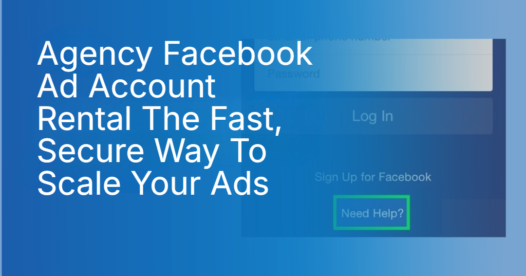 Agency Facebook Ad Account Rental The Fast, Secure Way To Scale Your Ads Agency Facebook Ad Account Rental The Fast, Secure Way To Scale Your Ads